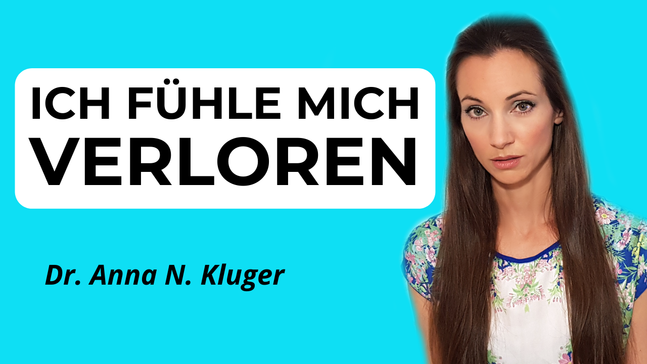 Ich fühle mich verloren